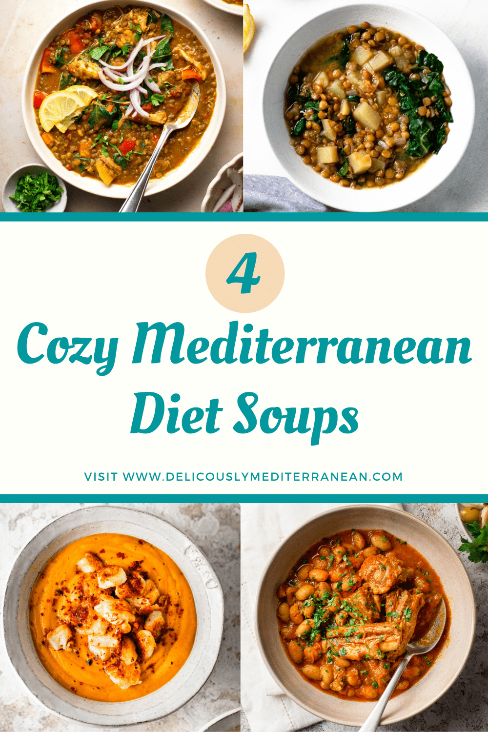 photo and text graphic of 4 cozy mediterranean diet soups 